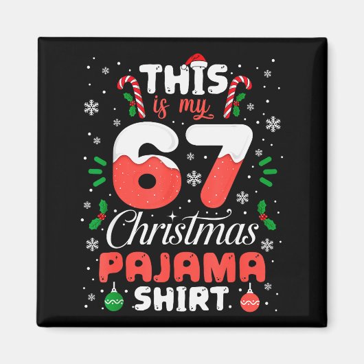 Funny 67 Christmas Pajamas Shirt Six Seven Meme Br Magneet (Voorkant)
