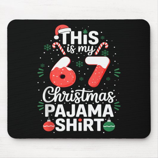 Funny 67 Christmas Pajamas Shirt Six Seven Meme Br Muismat (Voorkant)