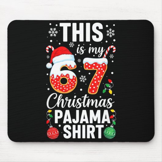 Funny 67 Christmas Pajamas Shirt Six Seven Meme Br Muismat (Voorkant)