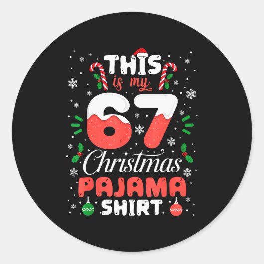 Funny 67 Christmas Pajamas Shirt Six Seven Meme Br Ronde Sticker (Voorkant)