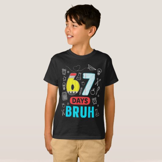 Funny 67 Days Bruh Six Seven Meme Teacher Kids Num T-shirt (Voorkant volledig)