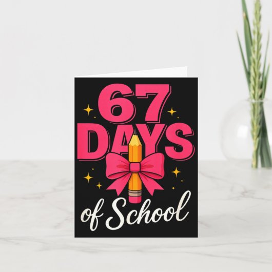 Funny 67 Days Of School Pencil Bow Design Kaart (Voorkant)