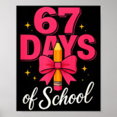 Funny 67 Days Of School Pencil Bow Design  Poster (Voorkant)