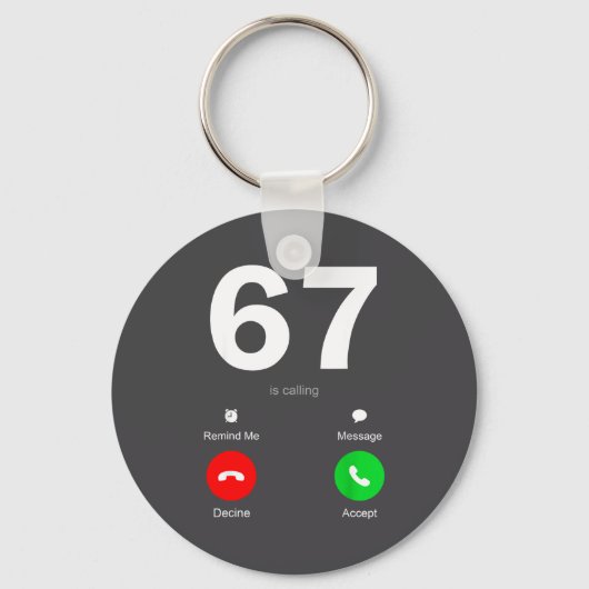 Funny 67 Is Calling 6-7 Meme Six Seven 6 7 Gen Alp Sleutelhanger (Voorkant)