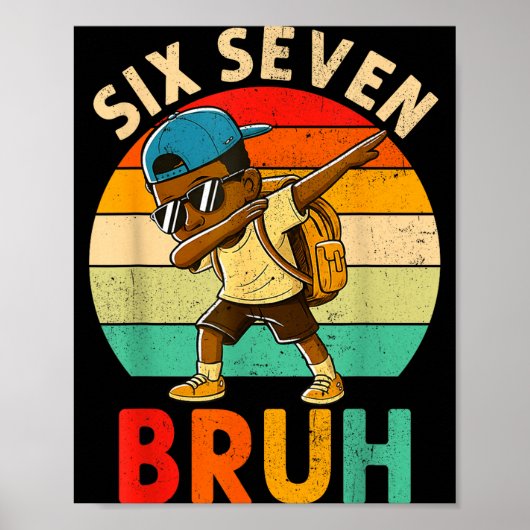 Funny 67 Meme 6 7 Slang Gen Z Six Seven Bruh Dabbi Poster (Voorkant)