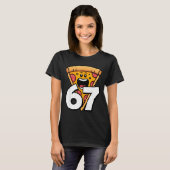 Funny 67 Meme Six Seven Humor Food Zza  T-shirt (Voorkant volledig)