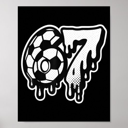 Funny 67 Meme Slang Soccer Ice Cream Drip Six Seve Poster (Voorkant)