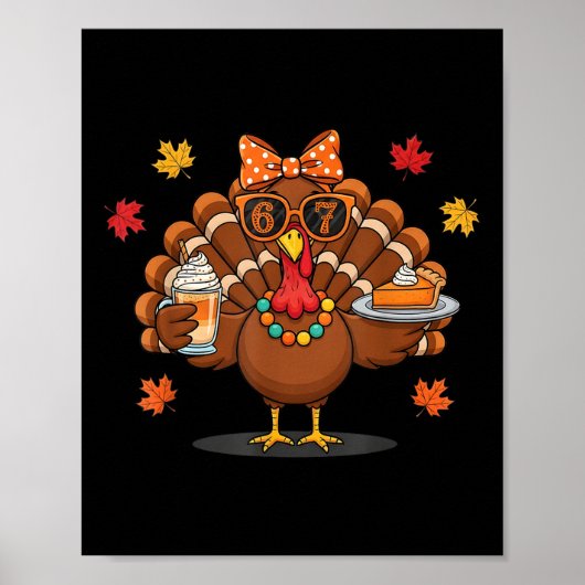 Funny 67 Meme Thanksgiving Turkey With Pumpkin Pie Poster (Voorkant)