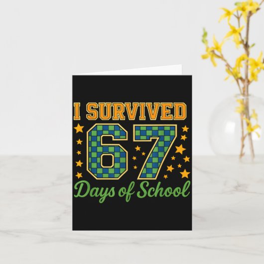Funny 67 School Meme Design _ I Survived 67 Days  Kaart (Gele Bloem)