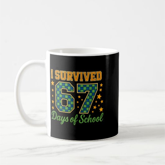 Funny 67 School Meme Design _ I Survived 67 Days Koffiemok (Links)