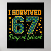 Funny 67 School Meme Design _ I Survived 67 Days  Poster (Voorkant)