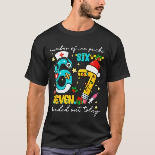 Funny 67 School Nurse Christmas Six Seven School N T-shirt (Voorkant)