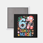 Funny 67 School Nurse Christmas Xmas Meme Holiday  Magneet (Voorkant / Achterkant)