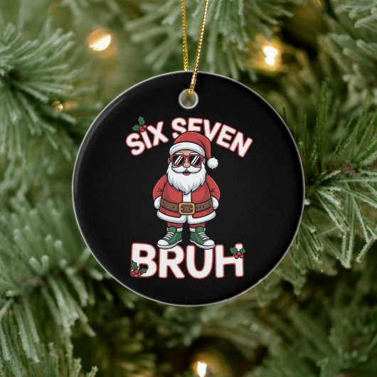 Funny 67 Six Seven Christmas Bruh Santa  Keramisch Ornament (Boom)
