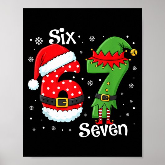 Funny 67 Six Seven Meme 6 7 Elf Santa Christmas Pa Poster (Voorkant)