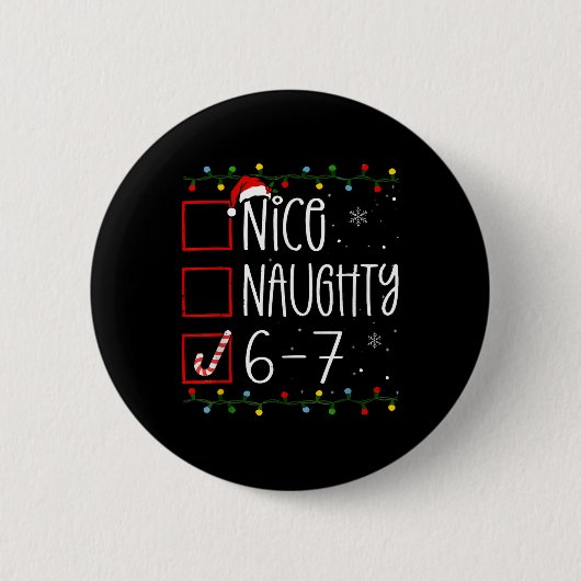 Funny 67 Six Seven Meme Christmas Naughty Nice Lis Ronde Button 5,7 Cm (Voorkant)