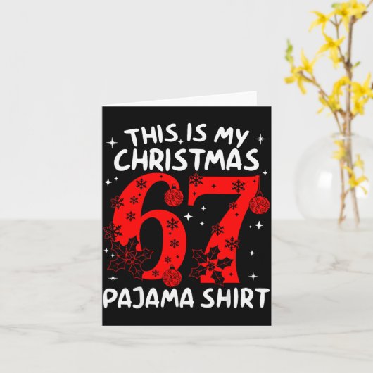 Funny 67 Six Seven Meme This Is My Christmas Pajam Kaart (Gele Bloem)