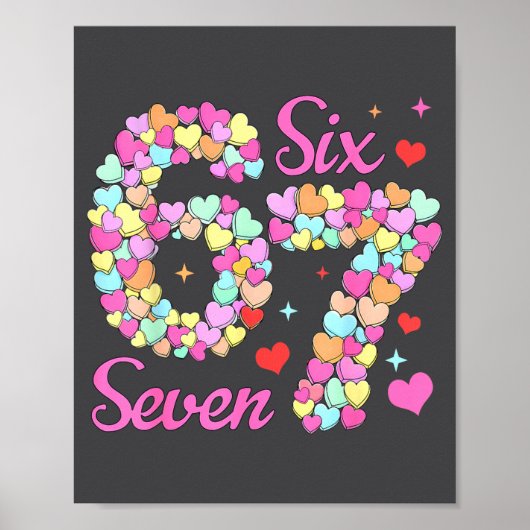 Funny 67 Valentine Six Seven Candy Heart 6 7 Meme Poster (Voorkant)