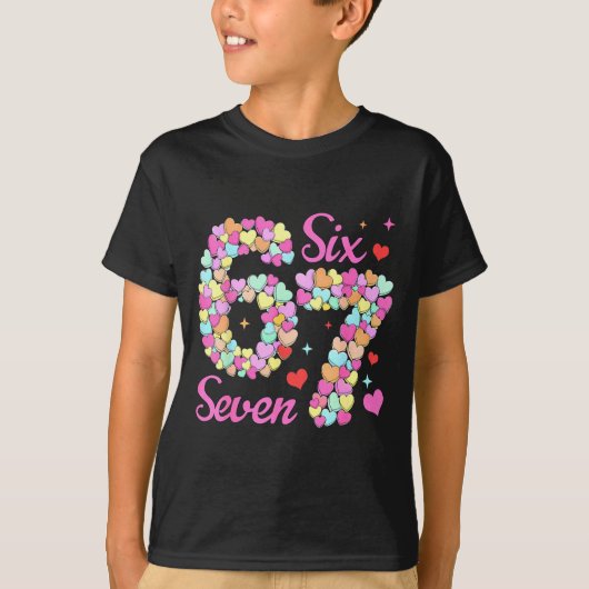 Funny 67 Valentine Six Seven Candy Heart 6 7 Meme  T-shirt (Voorkant)