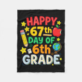 Funny 67th Day Of 6th Grade Teacher Student Six Se Fleece Deken (Voorkant)