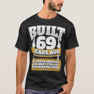 Funny 69th Birthday B Day Gift Gezegde 69 Year T-shirt