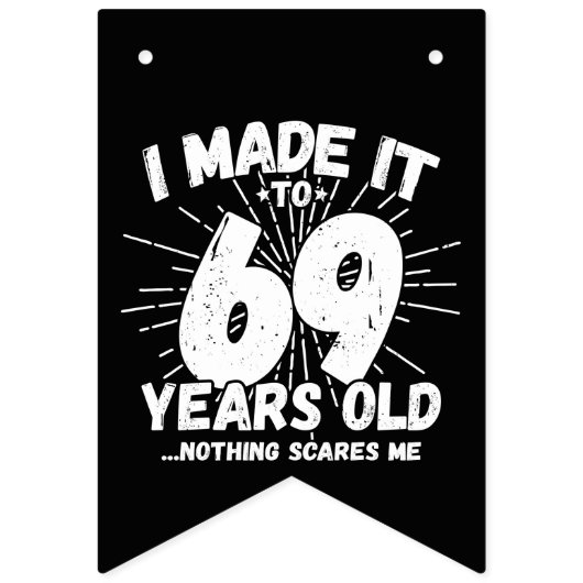 Funny 69th Birthday Quote Sarcastic 69 Year Old Vlaggetjes (Derde vlag)