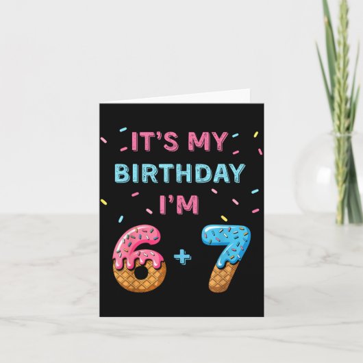 Funny 6 7 13th Birthday - 13th Birthday Six Seven Kaart (Voorkant)