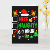 Funny 6-7 Bruh Christmas Checklist Cute Naughty Ni Kaart (Gele Bloem)