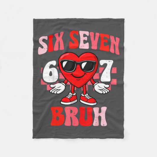 Funny 6 7 Bruh Valentine Six Seven Meme Boys Teens Fleece Deken (Voorkant)