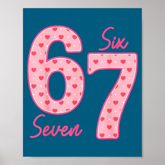 Funny 6 7 Meme Heart Gen Alpha Six Seven 67 Valent Poster (Voorkant)
