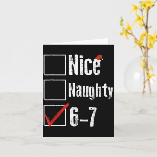 Funny 6-7 Meme Nice Naughty 67 Christmas Brain Rot Kaart (Gele Bloem)