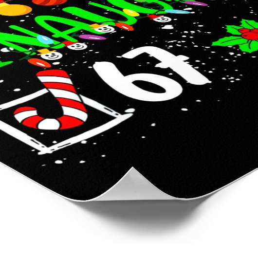 Funny 6-7 Meme Nice Naughty 67 Christmas Brain Rot Poster (Hoek)