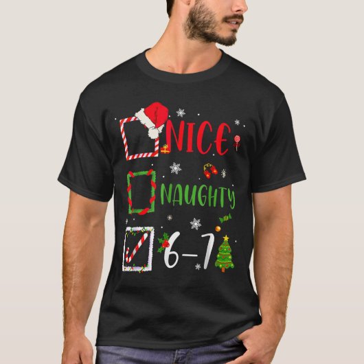 Funny 6-7 Meme Nice Naughty 67 Christmas Brain Rot T-shirt (Voorkant)