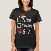 Funny 6-7 Meme Nice Naughty 67 Christmas Brain Rot T-shirt (Voorkant)