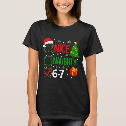 Funny 6-7 Meme Nice Naughty 67 Christmas Brain Rot T-shirt (Voorkant)
