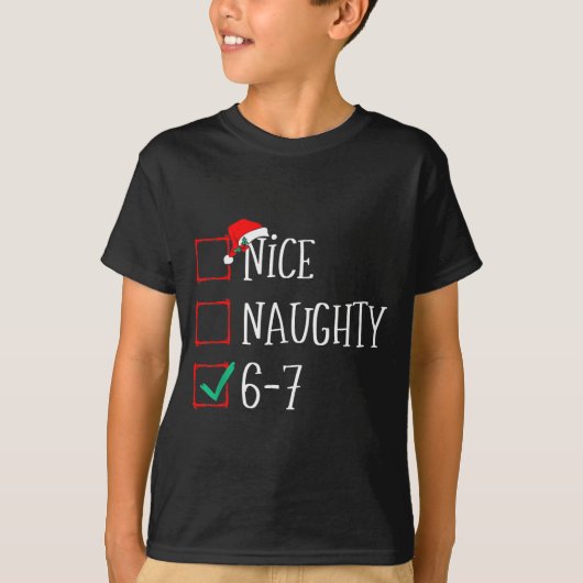 Funny 6-7 Meme Nice Naughty 67 Christmas Six Seven T-shirt (Voorkant)