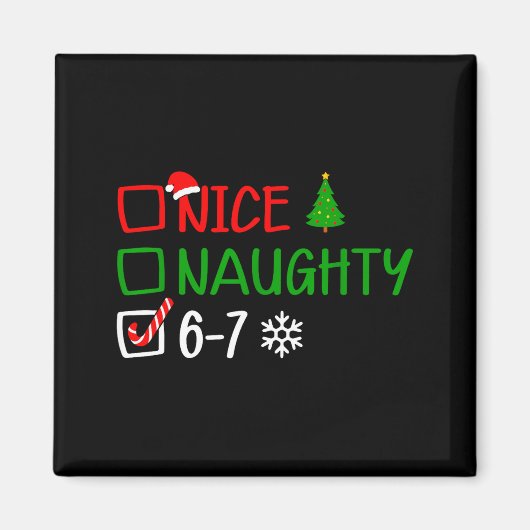 Funny 6-7 Meme Nice Naughty Christmas Brain Rot Gr Magneet (Voorkant)