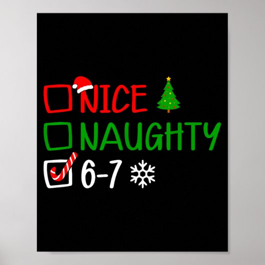 Funny 6-7 Meme Nice Naughty Christmas Brain Rot Gr Poster (Voorkant)
