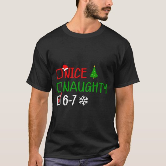 Funny 6-7 Meme Nice Naughty Christmas Brain Rot Gr T-shirt (Voorkant)