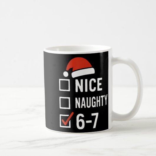 Funny 6-7 Meme Nice Naughty Christmas, Six Seven C Koffiemok (Rechts)