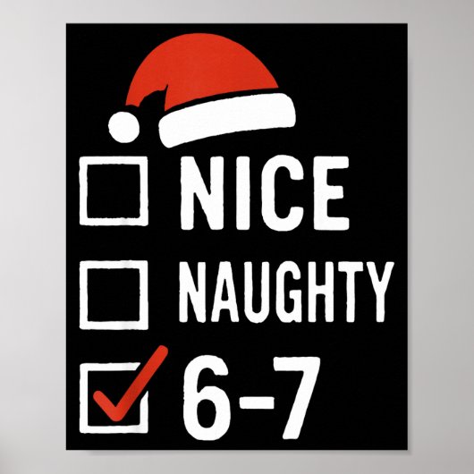 Funny 6-7 Meme Nice Naughty Christmas, Six Seven C Poster (Voorkant)