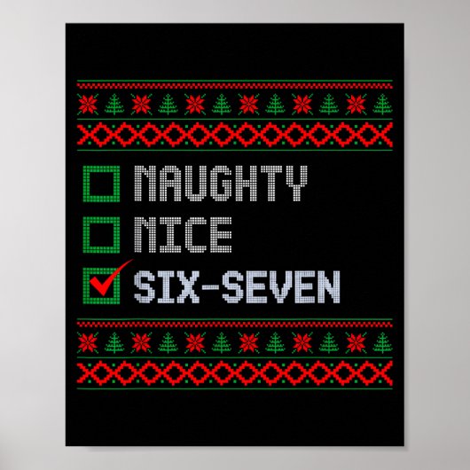 Funny 6-7 Meme Ugly Christmas Sweater Nice Naughty Poster (Voorkant)