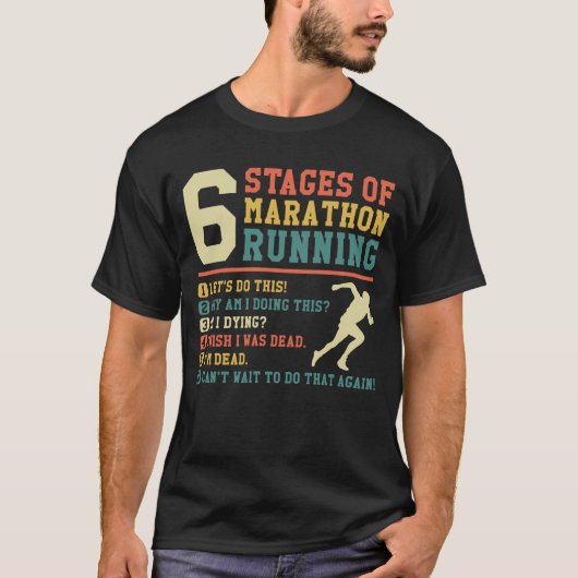 Funny 6-fasen van marathon-runner-cadeautjes    t-shirt (Voorkant)