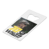 Funny 70, wat Quote Foto 70th Birthday Creditkaart Flessenopener (Achterkant Gekanteld)