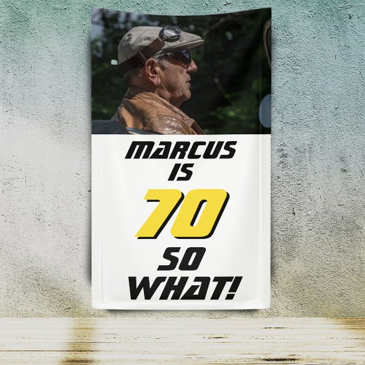 Funny 70, wat Quote Foto 70th Birthday Party Spandoek