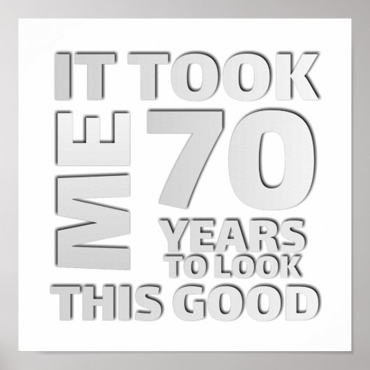 Funny 70 years old saying quote poster (Voorkant)