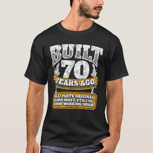 Funny 70th Birthday B Dag Gift Gezegde 70 jaar T-shirt (Voorkant)