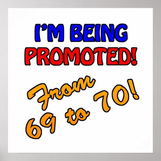 Funny 70th Birthday Gag Gifts Poster (Voorkant)