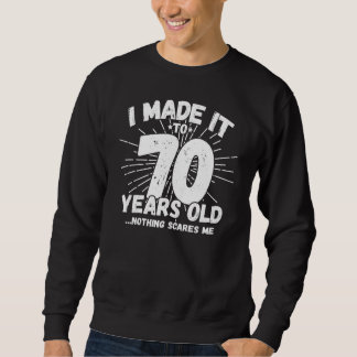 Funny 70th Birthday Quote Sarcastic 70 Year Old Trui