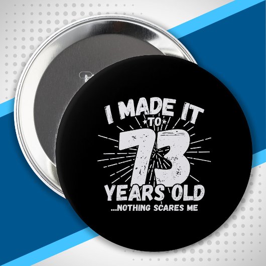 Funny 73rd Birthday Quote Sarcastic 73 Year Old Ronde Button 4,0 Cm